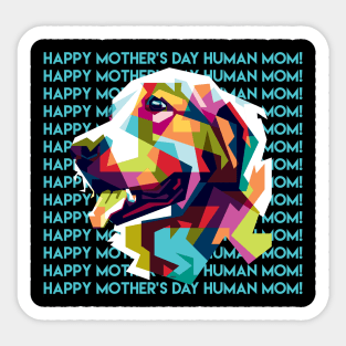 Happy Mothers Day Human Mom Labrador Dog Sticker